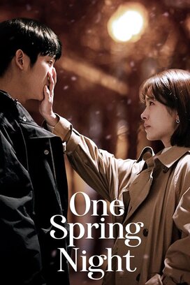 ♦ One Spring Night [2019] ♦