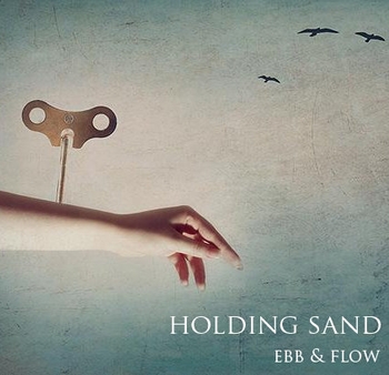 HOLDING SAND_Ebb & Flow