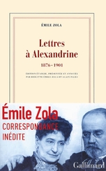 Lettres à Alexandrine 1876-1901 ; Emile Zola