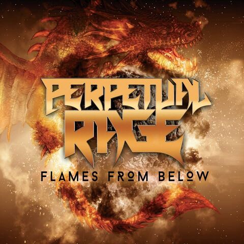 PERPETUAL RAGE - Les détails du nouvel album Flames From Below