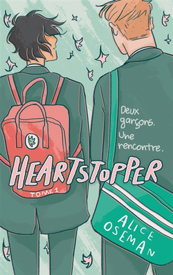 Heartstopper, tome 1 : deux garçons, une rencontre, d'Alice Oseman