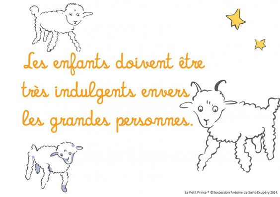 Les enfants doivent être très indulgents envers les grandes personnes.....: 