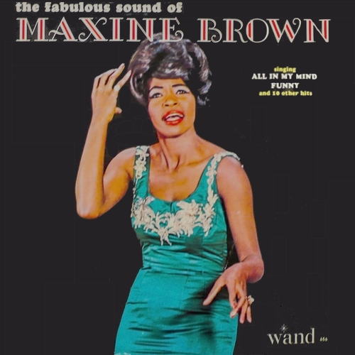 Maxine Brown : Album " The Fabulous Sound Of Maxine Brown " Wand Records WDM 656 [ US ]