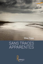 Chronique Sans traces apparentes d'Elisa Tixen