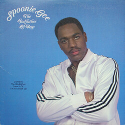 Spoonie Gee - The Godfather Of Rap - Complete LP