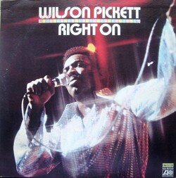 Wilson Pickett - Right On - Complete LP