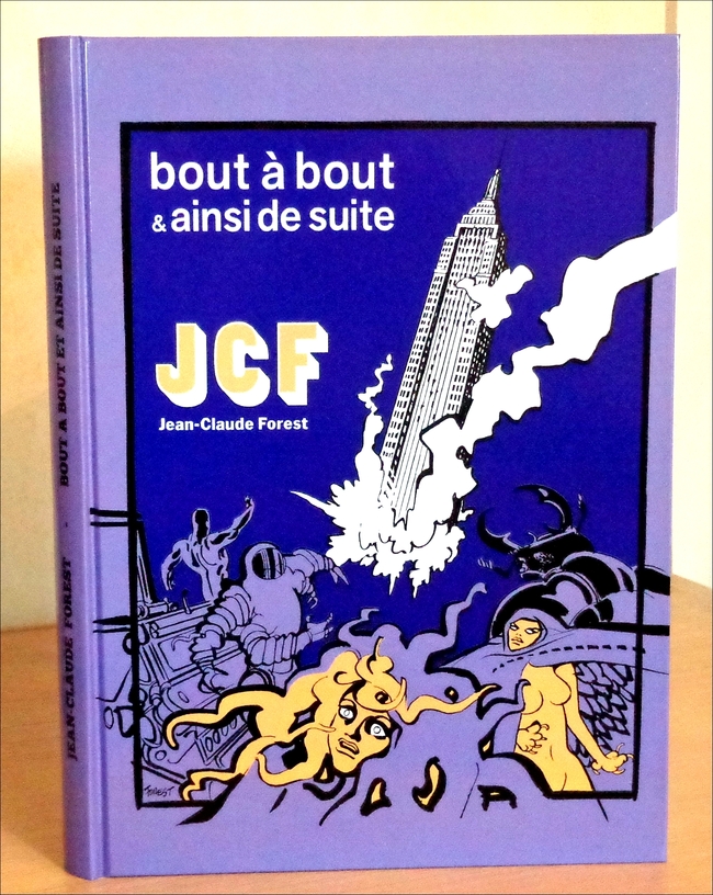 Bout à bout & ainsi de suite : Jean-Claude Forest 1967-1992