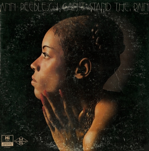 Ann Peebles : Album " I Can't Stand The Rain " Hi Records XSHL 32079 [ US ]