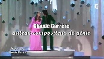 Claude Carrère : Chante, Chante, Chante... HOMMAGES.