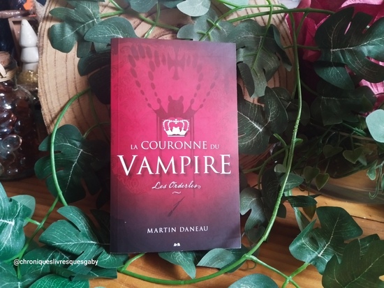 Couronne vampire, Tome Orderles (Martin Daneau)