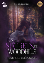 Les secrets de Woodhills - S.L Borowski