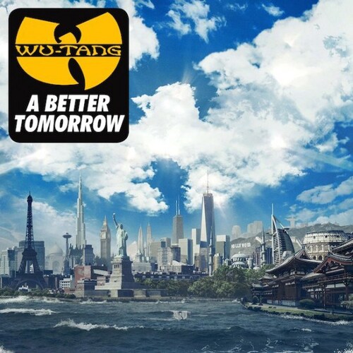 Wu-Tang Clan - A Better Tomorrow (2014) [Hip Hop]