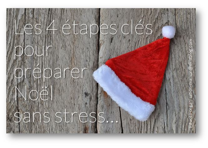 ✿ Les 4 étapes clés pour préparer Noël sans stress.