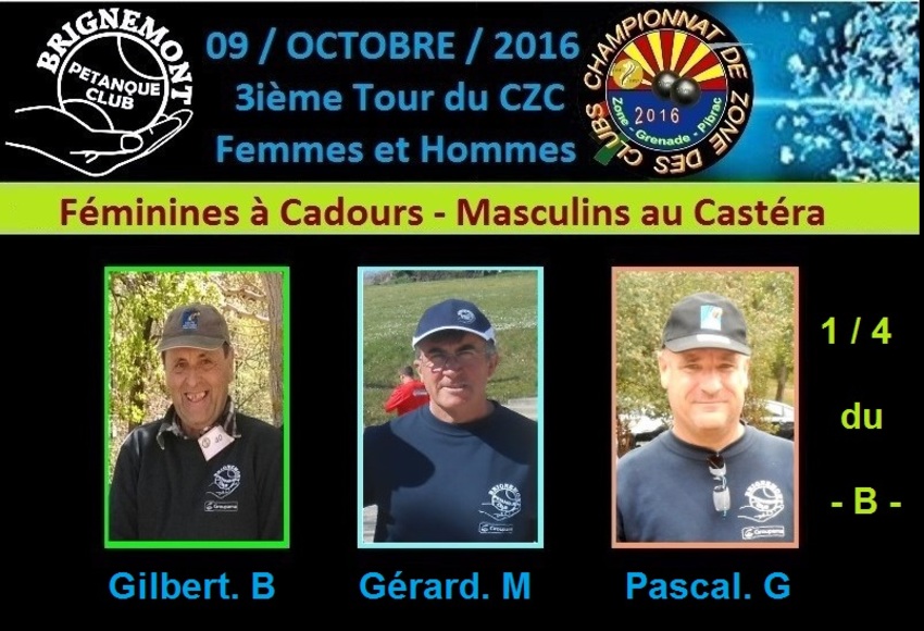 3 ième Tour du C.Z.C Féminines à Cadours et Masculins au Castéra.