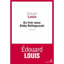 Edouard Louis, En finir avec Eddy Bellegueule, Seuil