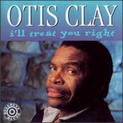 Otis Clay - I'll Treat You Right - Complete CD