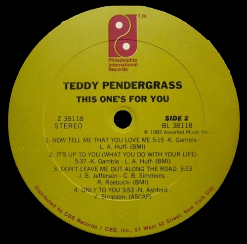 1982 : Teddy Pendergrass : Album " This One's For You " Philadelphia International Records FZ 38118 [ US ]