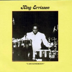 King Errisson - I Am Somebody - Complete LP