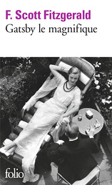 Gatsby le magnifique - Francis Scott Fitzgerald - Folio - Site Folio