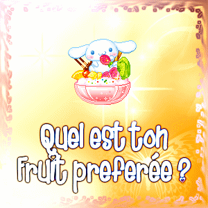 Quel est ton fruit préféré ???