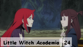 Little Witch Academia 24