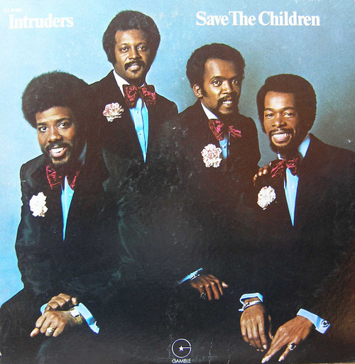 1973 : The Intruders : Album " Save The Children " Gamble Records KZ 31991/Philadelphia International Records ZX 31991 [ US ]