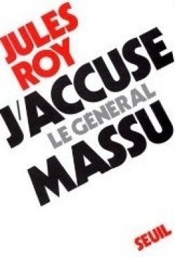 Où sont-ils, général Massu ? Par Jules Roy