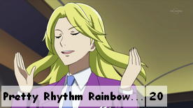 Pretty Rhythm Rainbow Live 20