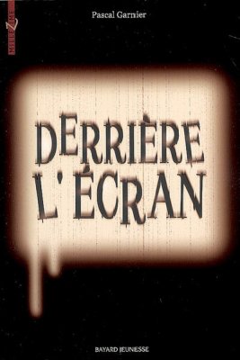 Pascal Garnier : Derri?re l'?cran 