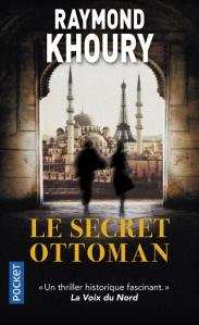Le secret ottoman de Raymond Khoury