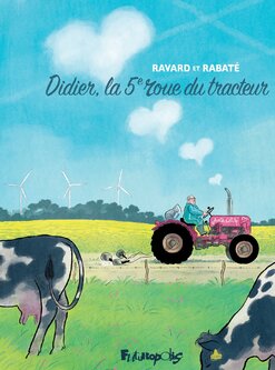 Didier, la 5ème roue du tracteur de Rabaté