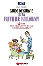 Guide de survie de la future maman