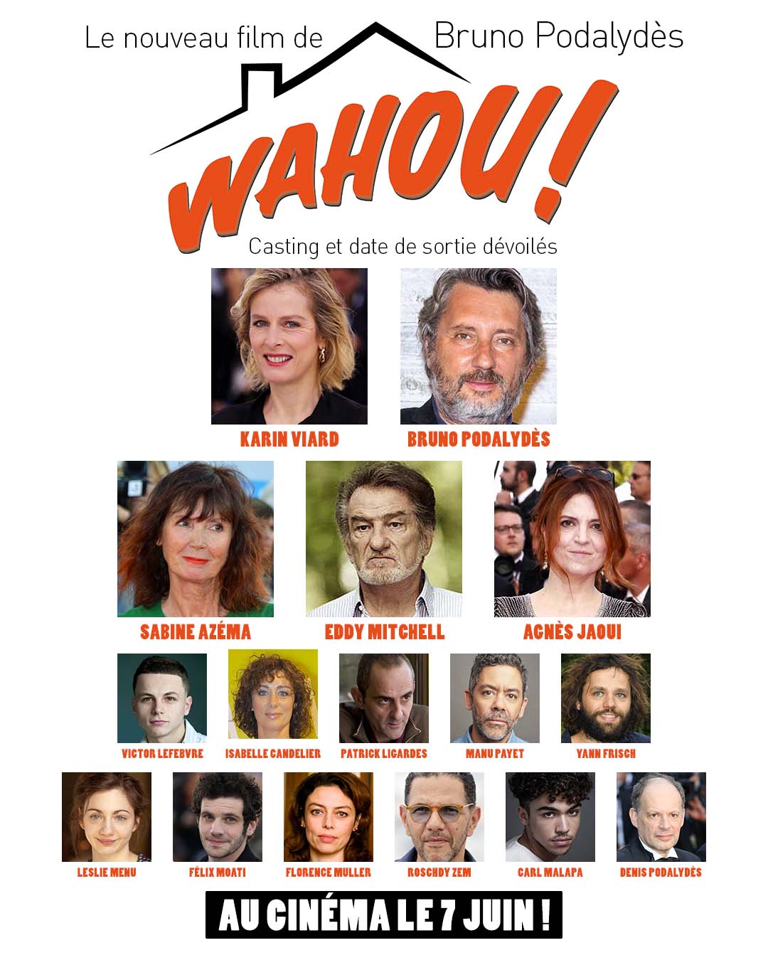 WAHOU ! - Découvrez le casting du nouveau film de Bruno Podalydès ! Le 7juin 2023 au cinéma