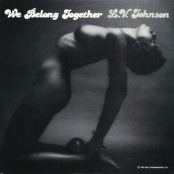 L.V. Johnson - We Belong Together - Complete LP