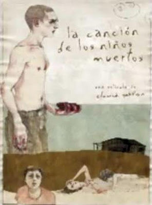 Песни мёртвых детей / La cancion de los ninos muertos / The song of the dead children. 2008.