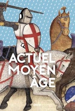 Actuel Moyen Age - Florian Besson, Pauline Guéna, Catherine Kikuchi, Annabelle Marin