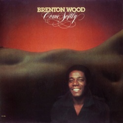 Brenton Wood - Come Softly - Complete LP