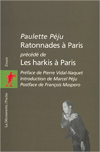 17 octobre 1961 : massacre d’État  et zèle des harkis ***  La triple occultation d’un massacre