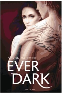 Never sky, tome 2 : Ever dark de Veronica Rossi
