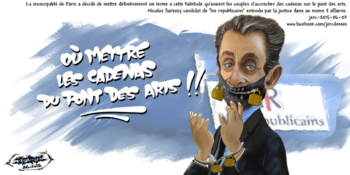 dessin de JERC du mercredi 03 juin 2015 caricature Nicolas Sarkozy. Les cadenas de l'amour enlevés du pont des arts mais pour les mettre verrou ?