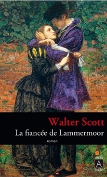 La Fiancée de Lammermoor ; Walter Scott