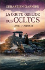 Chronique La quête oubliée des celtes de Sébastien Garnier