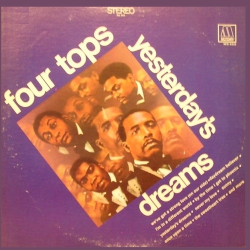 The Four Tops : Album " Yesterday's Dreams " Motown Records MS 669 [ US ]