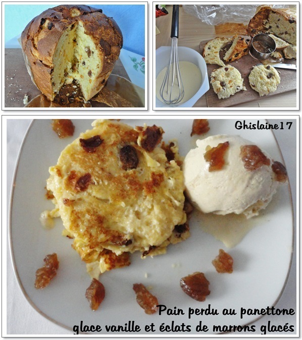 Pain perdu au panettone, glace vanille et éclats de marrons glacés