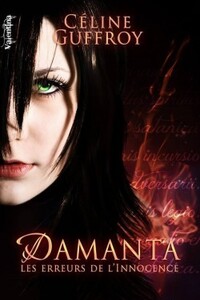 Damanta, tome 1 (Céline Guffroy)