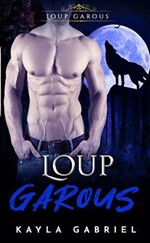 Loup Garous de Kayla Gabriel