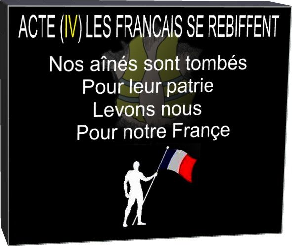 ACTE (IV) LES FRANCAIS SE REBIFFENT