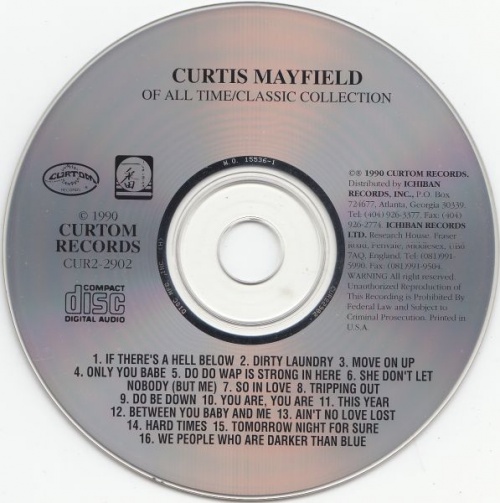 1990 : Album " Of All Time : Classic Collection Best Of " Curtom Records CUR 2-2902 [ US ]