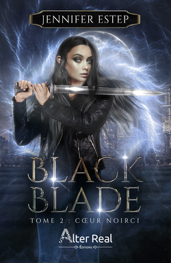 Black Blade, tome 2 : Coeur noirci 