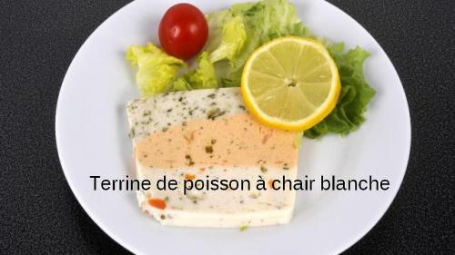 Terrine de poisson à chair blanche